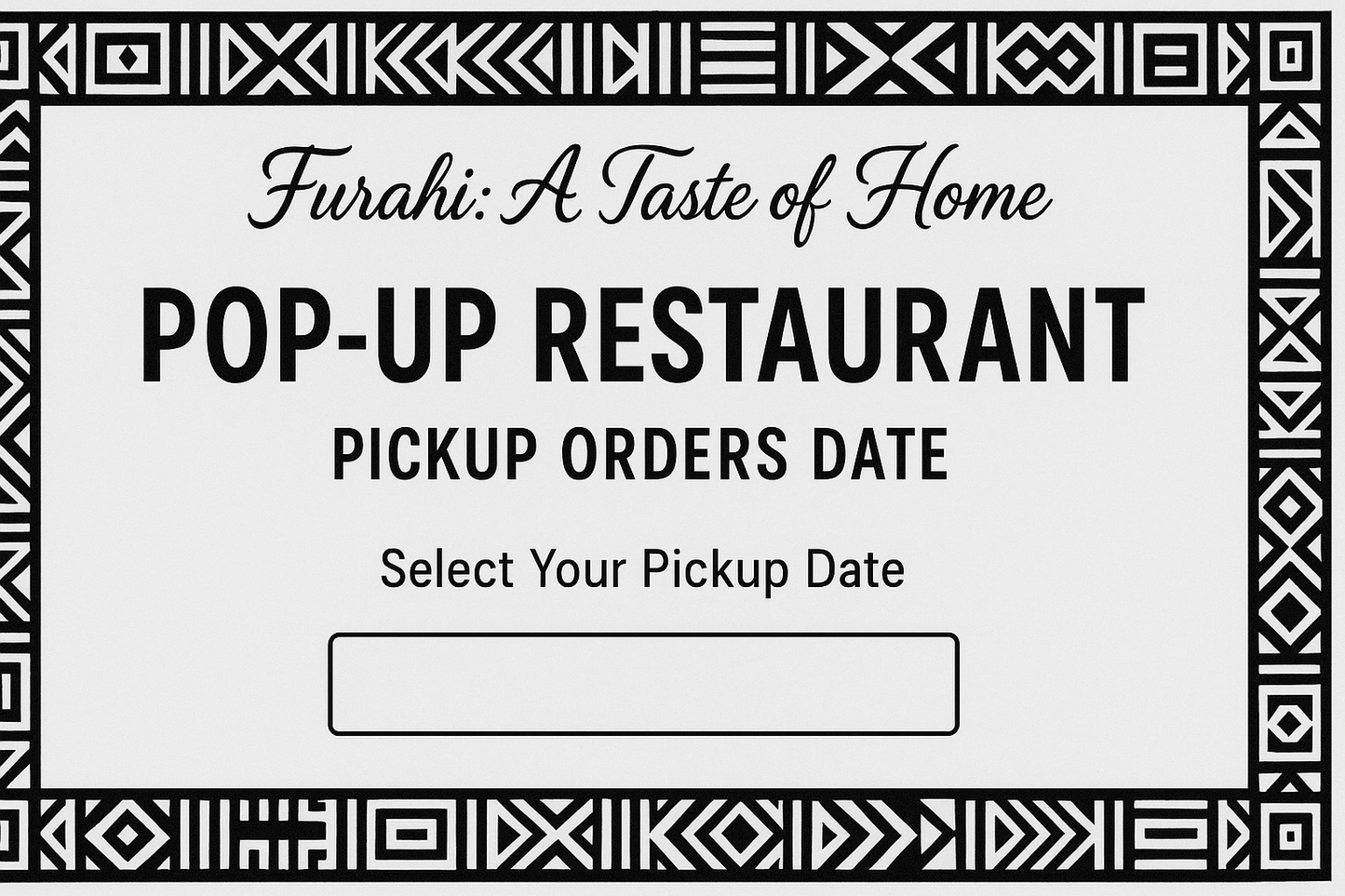 Pop-Up Restaurant - Pickup Orders Date
